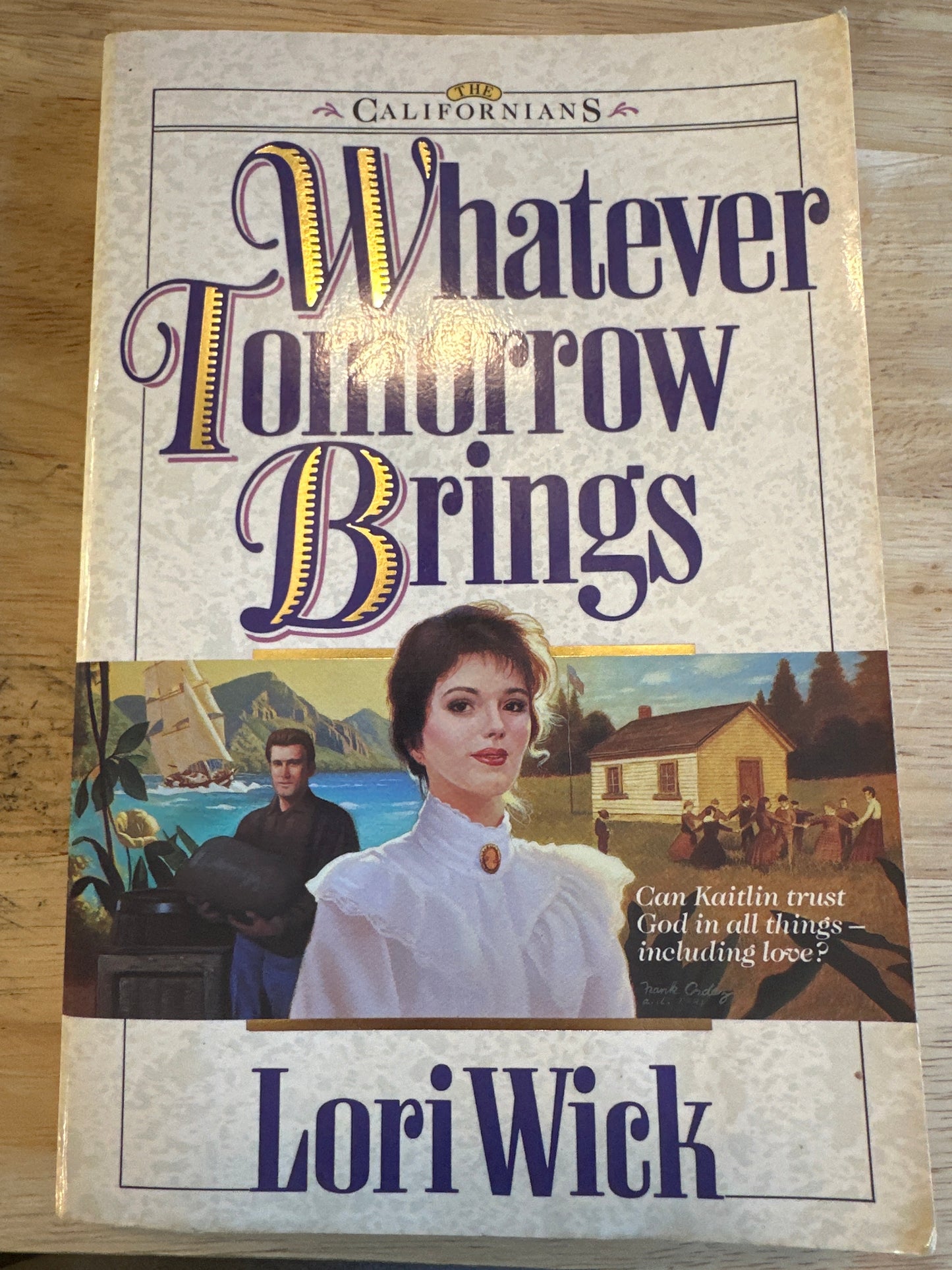 Whatever Tomorrow Brings — Wick, Lori