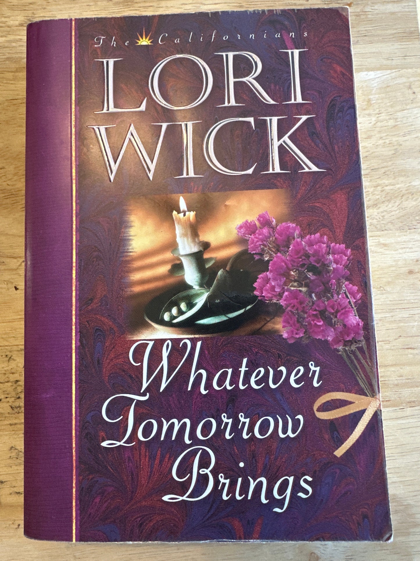 Whatever Tomorrow Brings — Wick, Lori