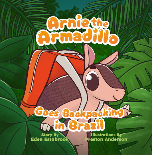 Arnie the Armadillo Goes Backpacking in Brazil