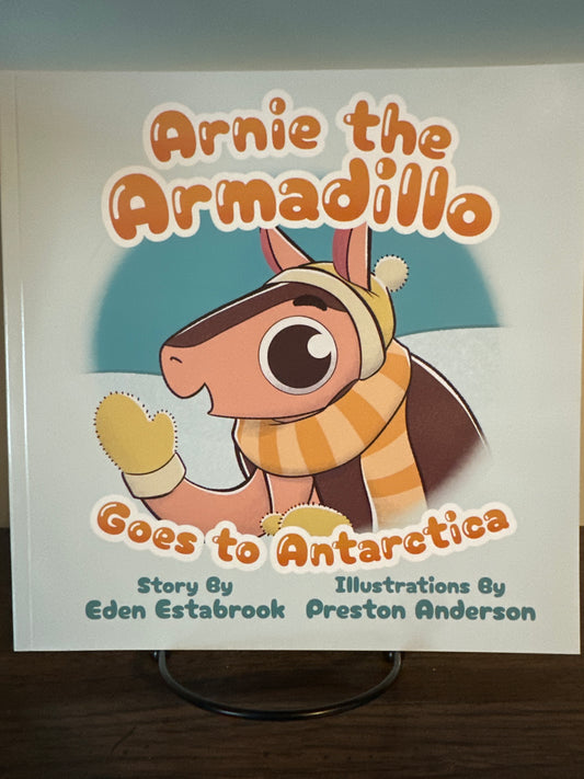 Arnie the Armadillo Goes to Antarctica